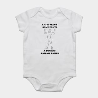 A Decent Pair of Pants... Grundy Want Pants Too! Baby Bodysuit